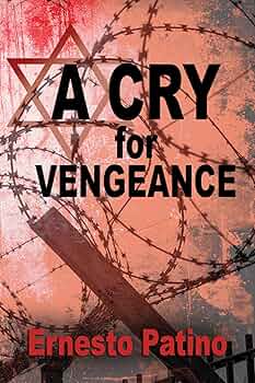 A Cry for Vengeance
