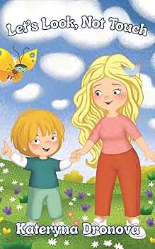 Let’s Look, Not Touch