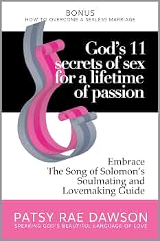 Free: God’s 11 Secrets of Sex for a Lifetime of Passion